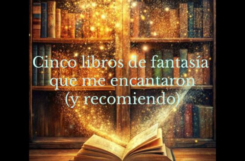 Cinco libros de fantasía que te fascinarán